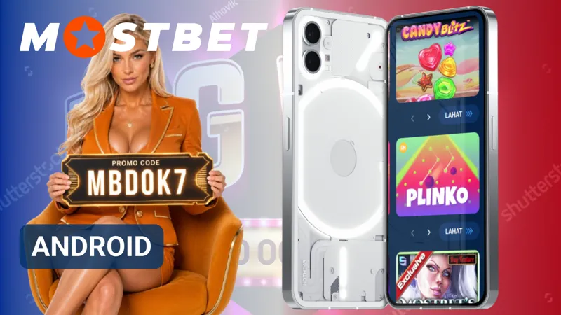 Ini-install ng Android device ang application ng MostBet mula sa naaangkop na source.